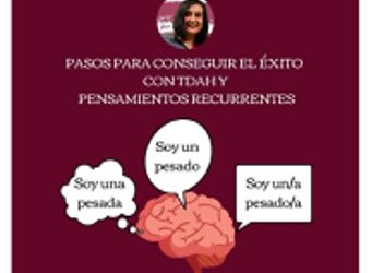 Pasos para conseguir el éxito con TDAH y pensamientos recurrentes